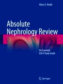 Absolute Nephrology Review "An Essential Q & A Study Guide"