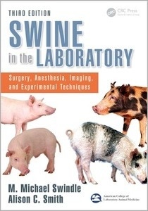 Swine in the Laboratory "Surgery, Anesthesia, Imaging, and Experimental Techniques"