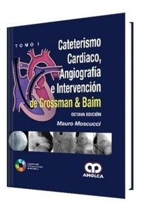 Cateterismo Cardiaco, Angiografía e Intervención de Grossman y Baim 2 Vols.