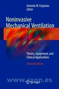 Noninvasive Mechanical Ventilation "Theory, Equipment And Clinical Applications"