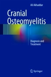 Cranial Osteomyelitis "Diagnosis and Treatment"