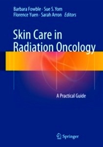 Skin Care in Radiation Oncology "A Practical Guide"
