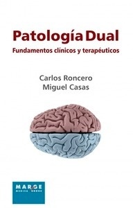 Patología Dual "Fundamentos Clínicos y Terapéuticos"