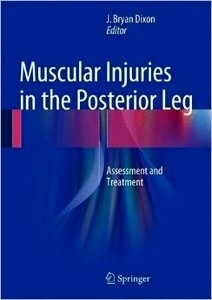 Muscular Injuries In The Posterior Leg "Assessment And Treatment"