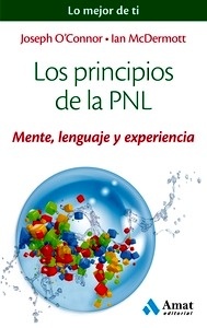 Los Principios de la PNL "Mente, Lenguaje y Experiencia"