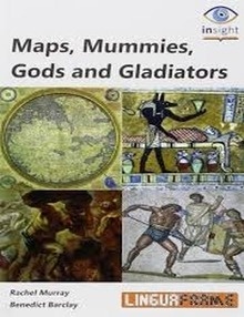 Maps, Mummies, Gods and Gladiators
