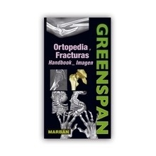 Greenspan. Manual Ortopedia y Fracturas en Imágenes