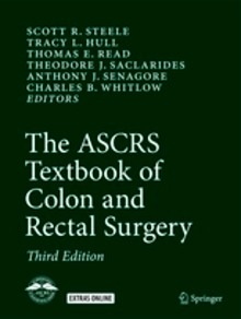 The ASCRS Textbook Of Colon And Rectal Surgery