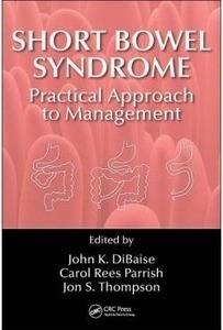 Short Bowel Syndrome "Practical Approach To Management"