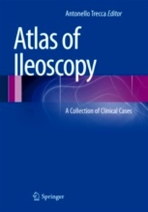 Atlas of Ileoscopy "A Collection of Clinical Cases"