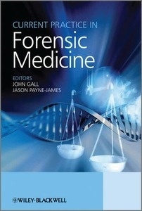 Current Practice in Forensic Medicine Vol.1