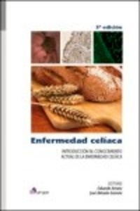 Enfermedad celíaca "Introducción al conocimiento actual de la enfermedad celíaca"