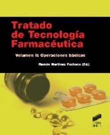 Tratado de Tecnología Farmacéutica Vol. 2 "Operaciones básicas"