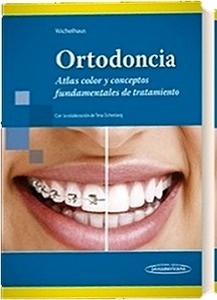 Ortodoncia. Atlas color y conceptos fundamentales de tratamiento