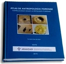 Atlas de Antropología Forense "Correlaciones desde la Patología Forense"