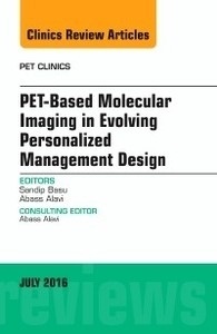 PET-Based Molecular Imaging in Evolving Personalized Management Des