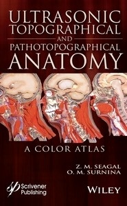 Ultrasonic Topographical and Pathotopographical Anatomy "A Color Atlas"