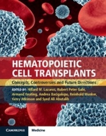 Hematopoietic Cell Transplants "Concepts, Controversies and Future Directions"