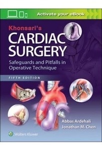 Khonsari'S Cardiac Surgery "Safeguards And Pitfalls In Operative Technique"