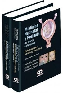 Medicina Neonatal y Perinatal de Martin y Fanaroff 2 Vols. "Enfermedades en Fetos y Lactantes"