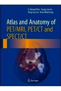 Atlas And Anatomy Of PET-MRI , PET-CT And SPECT-CT