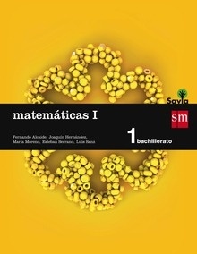 Matemáticas I. 1 Bachillerato. Savia