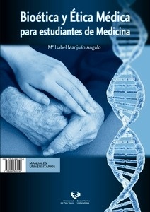 Bioética y Ética Médica para Estudiantes de Medicina -