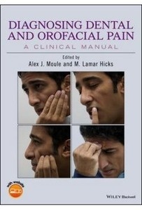 Diagnosing Dental And Orofacial Pain "A Clinical Manual"