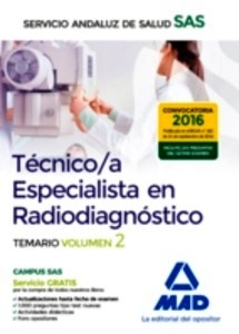 Técnicos Especialistas en Radiodiagnóstico del SAS. Temario específico Vol.2