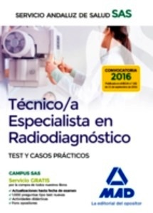 Técnico Especialista en Radiodiagnóstico del SAS. Test y Casos Prácticos