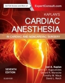 Kaplan's Cardiac Anesthesia "In Cardiac and Noncardiac Surgery"