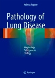 Pathology of Lung Disease "Morphology ,  Pathogenesis,  Etiology"