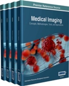 Medical Imaging 4 Vols. "Concepts, Methodologies, Tools, And Applications"