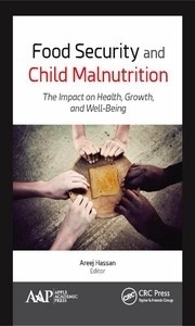 Food Security And Child Malnutrition "The Impact On Health, Growth, And Well-Being"