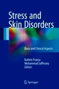 Stress and Skin Disorders "Basic and Clinical Aspects"