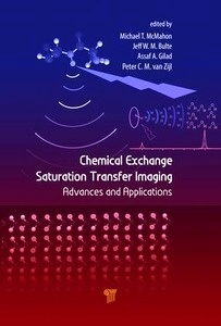 Chemical Exchange Saturation Transfer Imaging "Advances and Applications"