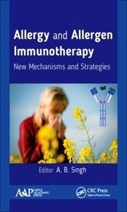 Allergy and Allergen Immunotherapy "New Mechanisms and Strategies"