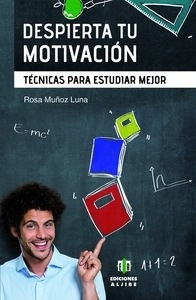 Despierta tu Motivación "Técnicas para Estudiar Mejor"