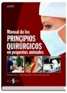 Manual de los Principios Quirúrgicos en Pequeños Animales