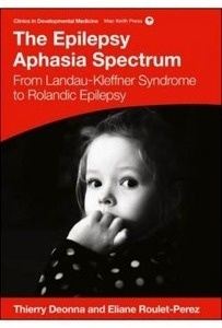 The Epilepsy Aphasia Spectrum "From Landau Kleffner Syndrome To Rolandic Epilepsy"