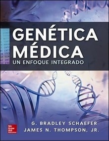 Genética Médica "Un Enfoque Integrado"