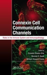 Connexin Cell Communication Channels "Roles in the Immune System and Immunopathology"