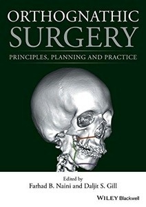 Orthognathic Surgery "Principles, Planning And Practice"