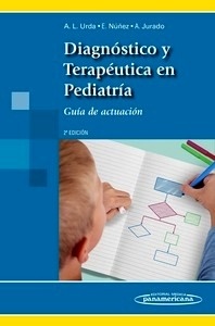 Diagnóstico y Terapéutica en Pediatría "Guía de Actuación"