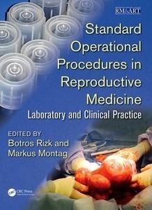 Standard Operational Procedures in Reproductive Medicine "Laboratory and Clinical Practice"