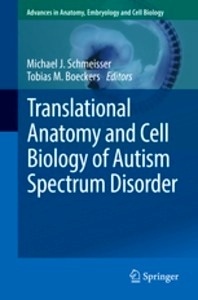 Translational Anatomy and Cell Biology of Autism Spectrum Disorder