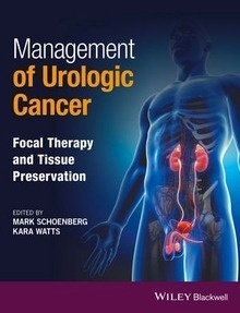 Management of Urologic Cancer "Focal Therapy and Tissue Preservation"