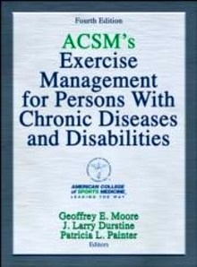 ACSM's Exercise Management for Persons With Chronic Diseases and Disabilities