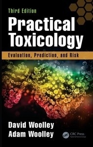 Practical Toxicology "Evaluation, Prediction and Risk"