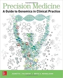 Precision Medicine "A Guide To Genomics In Clinical Practice"